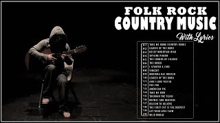 Folk Rock And Country Music With Lyrics - Top Folk Rock Songs Of All Time   Folk Rock Country Music