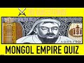 MONGOL EMPIRE QUIZ - 30 Mongol Empire History Trivia Questions and Answers Pub Quiz