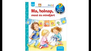 Ma, holnap, most és mindjárt (Scolar kiadó) - Lapozz bele!