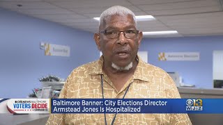 Baltimore City elections director reportedly hospitalized