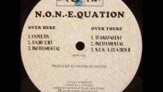 N.O.N.-E.QUATION - Transparent / N.O.N.-E.QUATION ll
