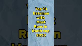 Top 10 Batsman with Most Runs in World Cup #shorts #cricket #cwc23
