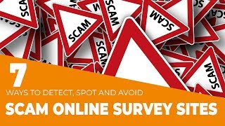 7 Ways to Spot a Scam Online Paid Survey Sites