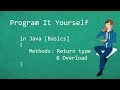 Program It Yourself in Java [Basics] - 13 - Method return type & Overload