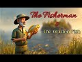 The Fisherman & the Golden Fish | Wishes | Lesson Learned | Story Time