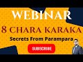 7 or 8 Charakaraka Use In Vedic Astrology | Secrets from Parampara (Lineage) | Use of Karakas |