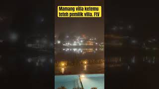 Mamang villa ketemu teteh pemilik villa. #tfv #villagevlog #kabut #bandung #villabandung #liburan