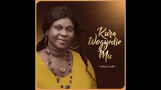 Esther Smith - Yesu Wo Mafa (Official Audio)