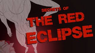 The Secrets of the Red Eclipse