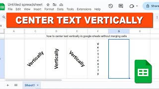 how to center text vertically in google sheets without merging cells
