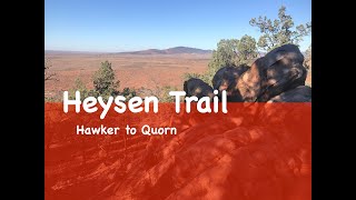 Heysen Trail Days 7-10: Hawker to Quorn