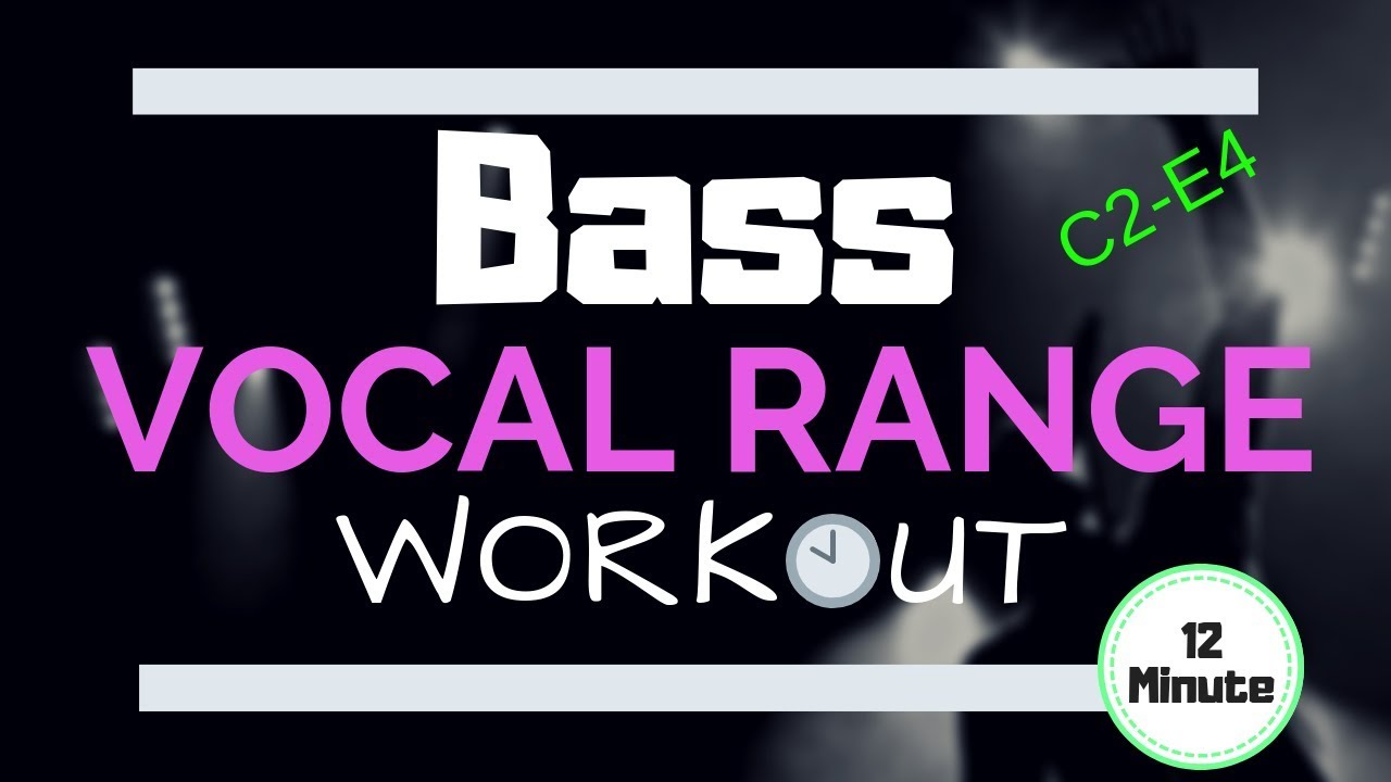 BASS Vocal Workout - Exercises To Strengthen Your Bass Range - YouTube