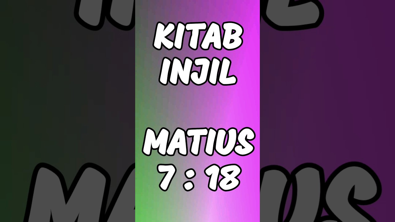 KITAB Matius Pasal 7 Ayat 18 || Matius 7:18 || #alkitabtube #Matius7tb ...