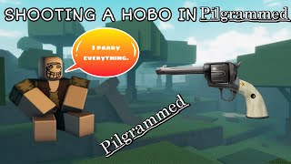 SHOOTING A HOBO IN PILGRAMMED! 🔥🔥🔥🔥🔥