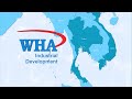 WHA Industrial Development PLC. - Thailand’s leading developer of Industrial Estates. (English)