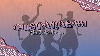 PUSPARAGAM: Gita Cinta Nusantara