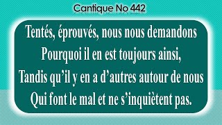 No 442-Tentés, éprouvés, nous nous demandons