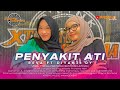 PENYAKIT ATI (Ali Gangga) - REVA ft DIYANTI DY || XTREME PRATAMA NEW COVER 2024