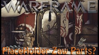 Warframe - PlaceHolder Zaw Parts?