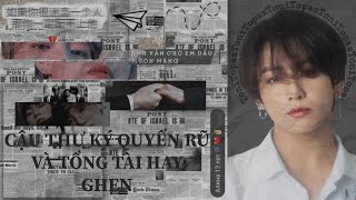 [ONESHOT/VKOOK] CẬU THƯ KÝ QUYẾN RŨ VÀ TỔNG TÀI HAY GHEN.