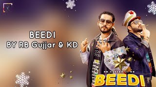 BEEDI (Lyrics) - RB Gujjar | KD | Kuldeep Rathee | New Haryanvi Songs Haryanavi 2021