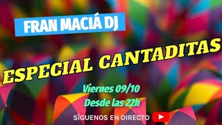 🎧 FRAN MACIÁ DJ 🎶 ESPECIAL CANTADITAS 👊💥