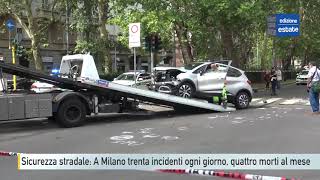 Sicurezza stradale: A Milano trenta incidenti ogni giorno, quattro morti al mese