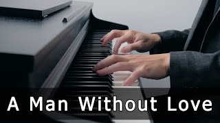 A Man Without Love - Engelbert Humperdinck (Piano Cover by Riyandi Kusuma)