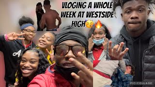 Vlogging A Whole Week At Westside High😂🔥Recommended To Watch🔥