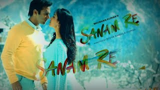 SANAM RE Title song || Video ( Lyrics) Pulkit Samrat || Arijit Singh || Mithoon Featuring