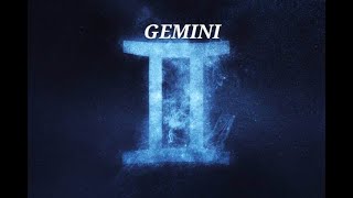 GEMINI / THEY HAVE REALIZED HOW IMPORTANT YOU ARE TO THEM. THEY DON'T WANT TO LOSE YOU