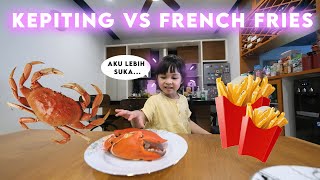 Nastusha’s MEAL TIME : KEPITING VS FRENCH FRIES!?