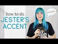 How to do Jester's accent [Critical Role]