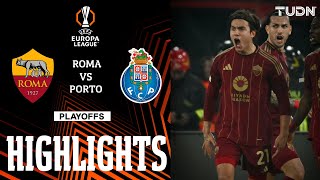 HIGHLIGHTS - Roma vs Porto | UEFA Europa League 2024/25 | TUDN