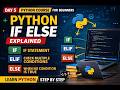Python If Else Explained for Beginners | Conditional Statements in Python | Day 5 Python Course