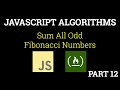 Javascript Freecodecamp Algorithm #12: Sum All Odd Fibonacci Numbers