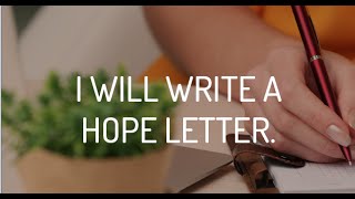 #HappyActs: I will write a hope letter.