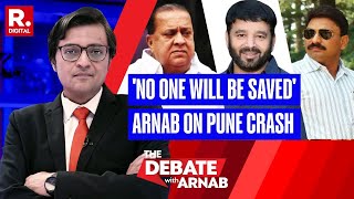 Pune Porsche Crash: Arnab Warns Police, Politicians, 'None Of You Will Be Saved' | Debate With Arnab