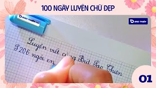 Hành trình 100 Ngày luyện chữ đẹp với bút mực Sao Thiên ngày 1