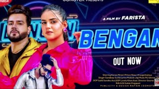 Bengan (Full Video)| Karan Mirza, Pranjal Dahiya, Prince Rose | DjDeshRaj Saini 9817287607