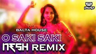 O Saki Saki | NeSh Remix | Nora Fatehi, Neha Kakkar | Batla House