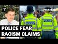Police Officers ‘Unequivocally’ Fear Accusations Of Racism | Former Met DCI