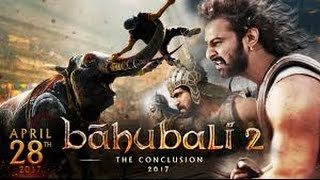 Bahubali 2 #full movie Trailer HD# Best Movie 2017 # The Conclusion Prabhas Rana Anushka YouTube
