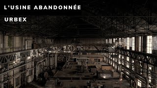 On découvre une usine gigantesque (Urbex)