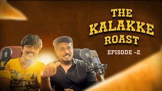 Thangachi is Toxic |  The Kalakke Roast | Ep2 Ft. Samudhiram | Kalakke | Kartthik Govind Raj | Shyam