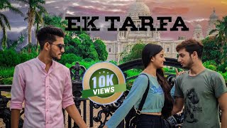 Ek Tarfa - Darshan Raval | Cover Video | Romantic Song 2020