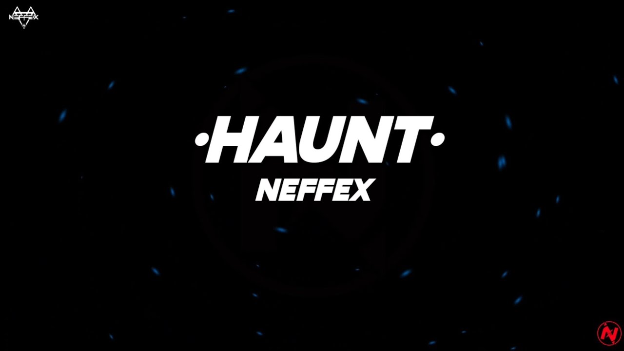 NEFFEX - Haunt (Lyrics) - YouTube