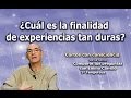 ¿Cuál es la finalidad de experiencias tan duras? - Cortos con consciencia