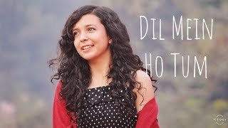 Dil Mein Ho Tum (Cover) | WHY CHEAT INDIA | Female Version | Shreya Karmakar | Emraan H,Armaan M