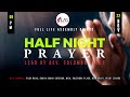 Half Night Prayer |  | Flag Church | 22 November 2024